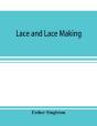 Lace And Lace Making - Preview