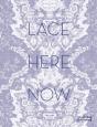 Lace: Here: Now - Preview