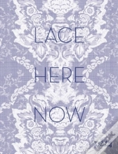 Lace: Here: Now