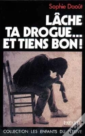 Capa do artigo Lâche Ta Drogue... Et Tiens Bon !