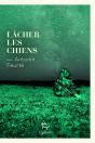 Lâcher Les Chiens - Preview
