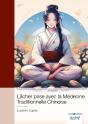 Lâcher Prise Avec La Médecine Traditionnelle Chinoise - Preview