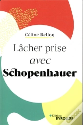 Lâcher Prise Avec Schopenhauer