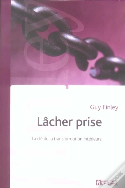 Capa do artigo Lacher Prise ; La Cle De La Transformation Interieure