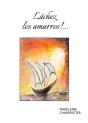 Lachez Les Amarres - Preview