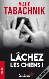 Lâchez Les Chiens !