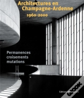 L'Achitecture En Champagne-Ardenne Depuis 1960