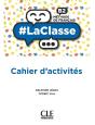 #Laclasse : Fle : Niveau B2 : Cahier D'Activités : Méthode De Français (Édition 2021) - Preview
