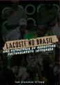 Lacoste No Brasil - Preview