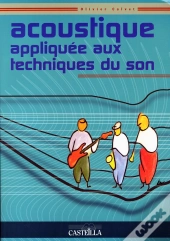 L'Acoustique Appliquee Aux Tech. Son