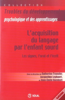 Capa do artigo L'Acquisition Du Langage Chez L' Enfant Sourd. Les Signes, L'Oral Et L'Ecrit