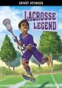 Lacrosse Legend - Preview