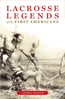 Capa do artigo Lacrosse Legends Of The First Americans