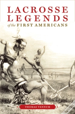 Capa do artigo Lacrosse Legends Of The First Americans