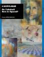 L'Acrylique ; De L'Abstrait Vers Le Figuratif - Preview
