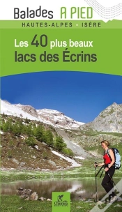 Capa do artigo Lacs Des Ecrins Les 40 Plus Beaux