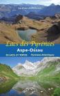 Lacs Des Pyrénées : Aspe-Ossau - Preview