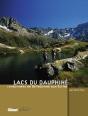 Lacs Du Dauphine ; Randonnees De Belledonne Aux Ecrins - Preview
