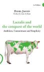 Lactalis And The Conquest Of The World : Ambition, Commitment And Simplicity - Preview
