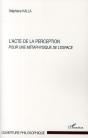 L'Acte De La Perception ; Pour Une Métaphysique De L'Espace - Preview