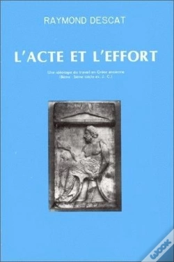 Capa do artigo L'Acte Et L'Effort : Une Idéologie Du Travail En Grèce Ancienne