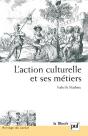 L'Action Culturelle Et Ses Métiers - Preview