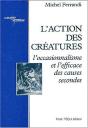 L'Action Des Créatures : L'Occasionnalisme Et L'Efficace Des Causes Secondes - Preview