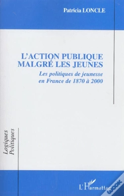 Capa do artigo L'Action Publique Malgré Les Jeunes : Les Politiques De Jeunesse En France De 1870 À 2000