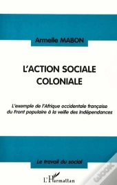 L'Action Sociale Coloniale
