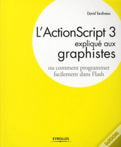 Capa do artigo L'Actionscript 3 Expliqué Aux Graphistes ; Comment Programmer Facilement Dans Flash