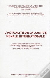 L'Actualité De La Justice Pénale Internationale