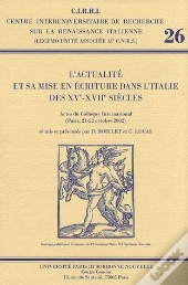 L'Actualité Et Sa Mise En Écriture Dans L'Italie Des Xv-Xvii Siècles