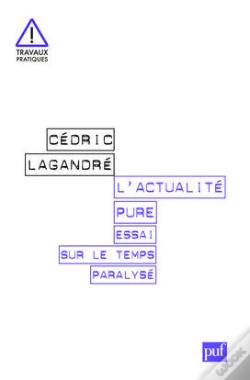 Capa do artigo L'Actualité Pure ; Essai Sur Le Temps Paralysé