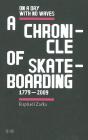 Lacunal Chronology Of Skateboarding - Preview
