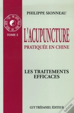 Capa do artigo L'Acupuncture : Les Traitements Efficaces - Tome 2