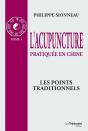 L'Acupuncture Pratiquée En Chine - T.1 : Les Poin Ts Traditionnels - Preview