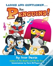Ladies And Gentlemen...The Penguins!