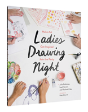 Ladies Drawing Night - Preview