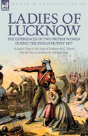 Ladies Of Lucknow: The Experiences Of Tw - Preview