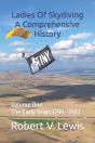 Ladies Of Skydiving A Comprehensive History - Preview