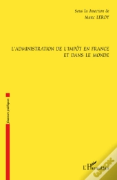 L'Administration De L'Impôt En France Et Dans Le Monde