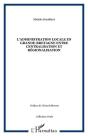 L'Administration Locale En Grande-Bretagne Entre Centralisation Et Regionalisation - Preview