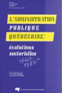 L'Administration Publique Québécoise ; Évolutions Sectorielles (1960-1985) - Preview
