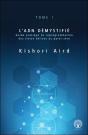 L'Adn Démystifié T.1 ; Guide Pratique De Reprogrammation Des Treize Hélices Au Point Zéro - Preview