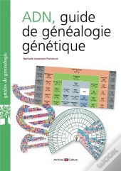 L'Adn, Un Outil Genealogique - 3e Edition Augmentee