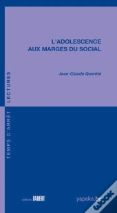 L'Adolescence Aux Marges Du Social