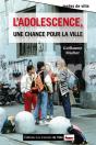 L'Adolescence, Une Chance Pour La Ville - Preview