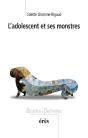 L'Adolescent Et Ses Monstres - Preview