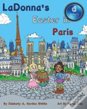 Ladonna'S Easter In Paris  Dyslexic Edition