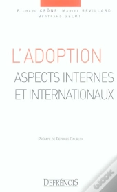L'Adoption ; Aspects Internes Et Internationaux